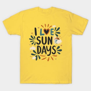 Sundays are Great T-Shirt